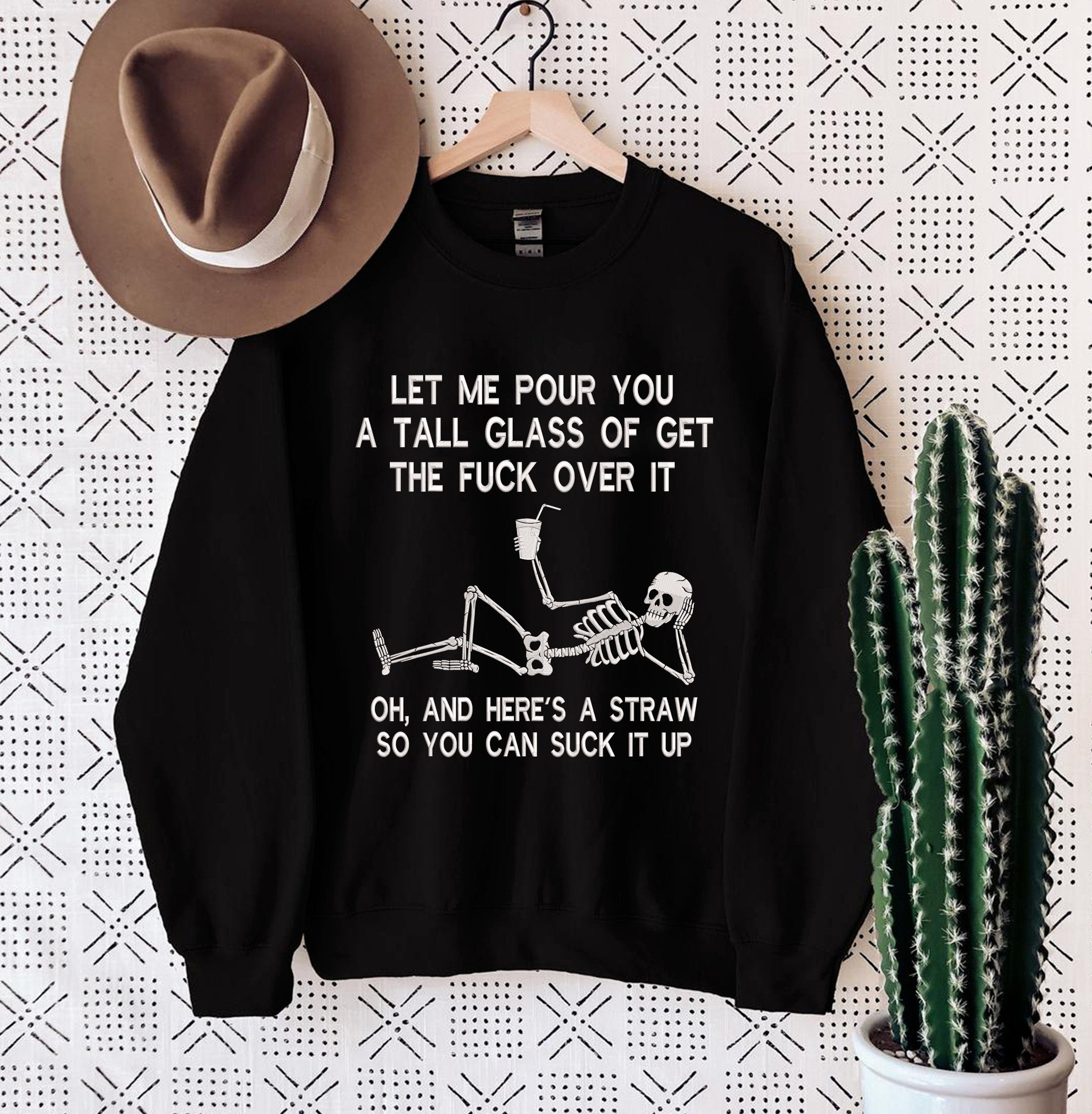 Embroidered Sweatshirt - Let Me Pour You A Tall Glass Sweatshirt