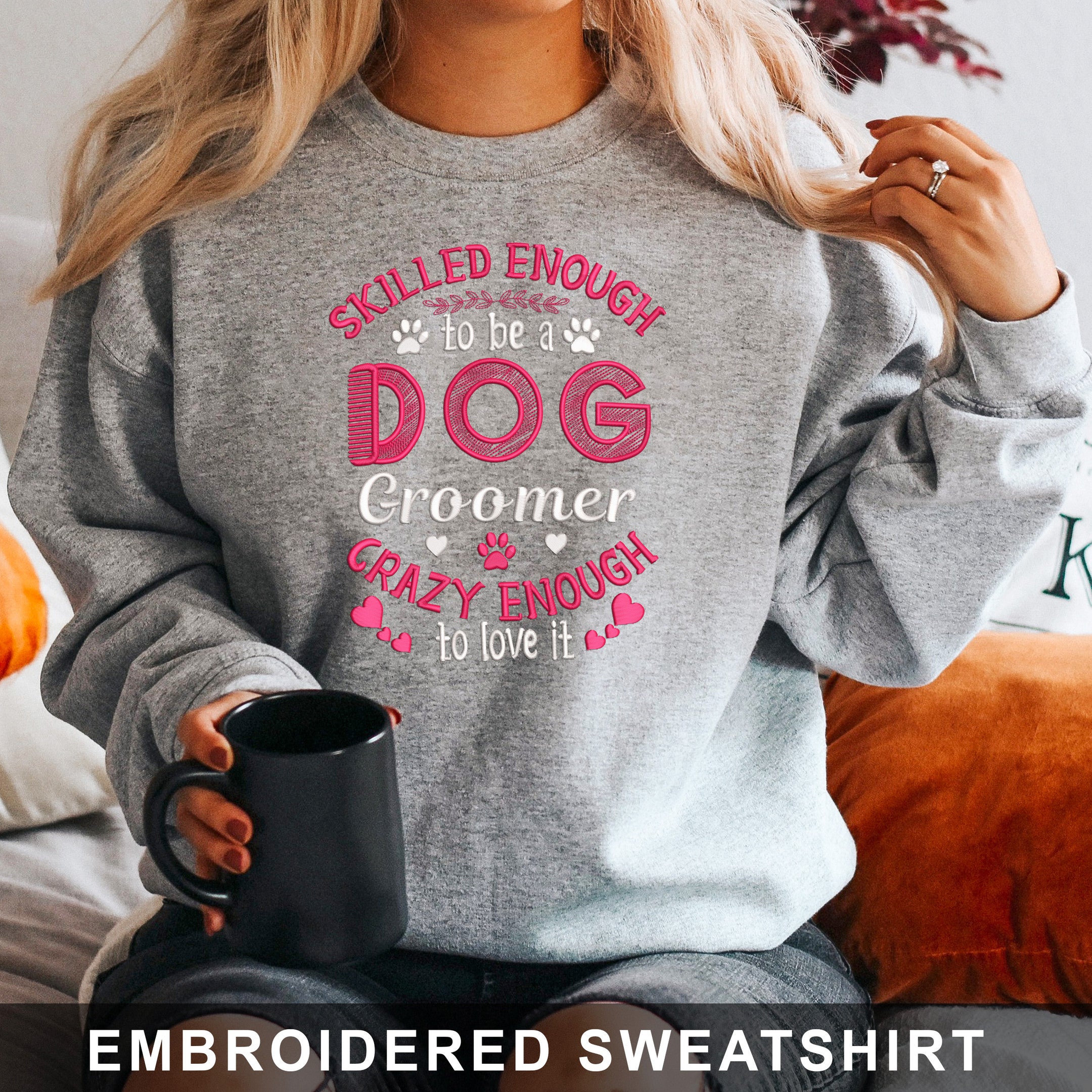 Embroidered Sweatshirt Dog Groomer Skill