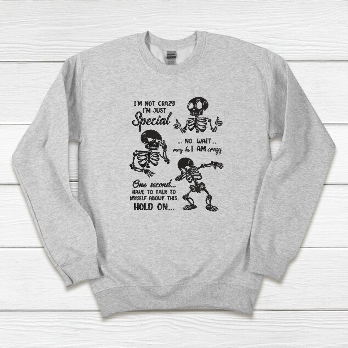 I'm Not Crazy I'm Special Embroidered Sweatshirt Hoodie