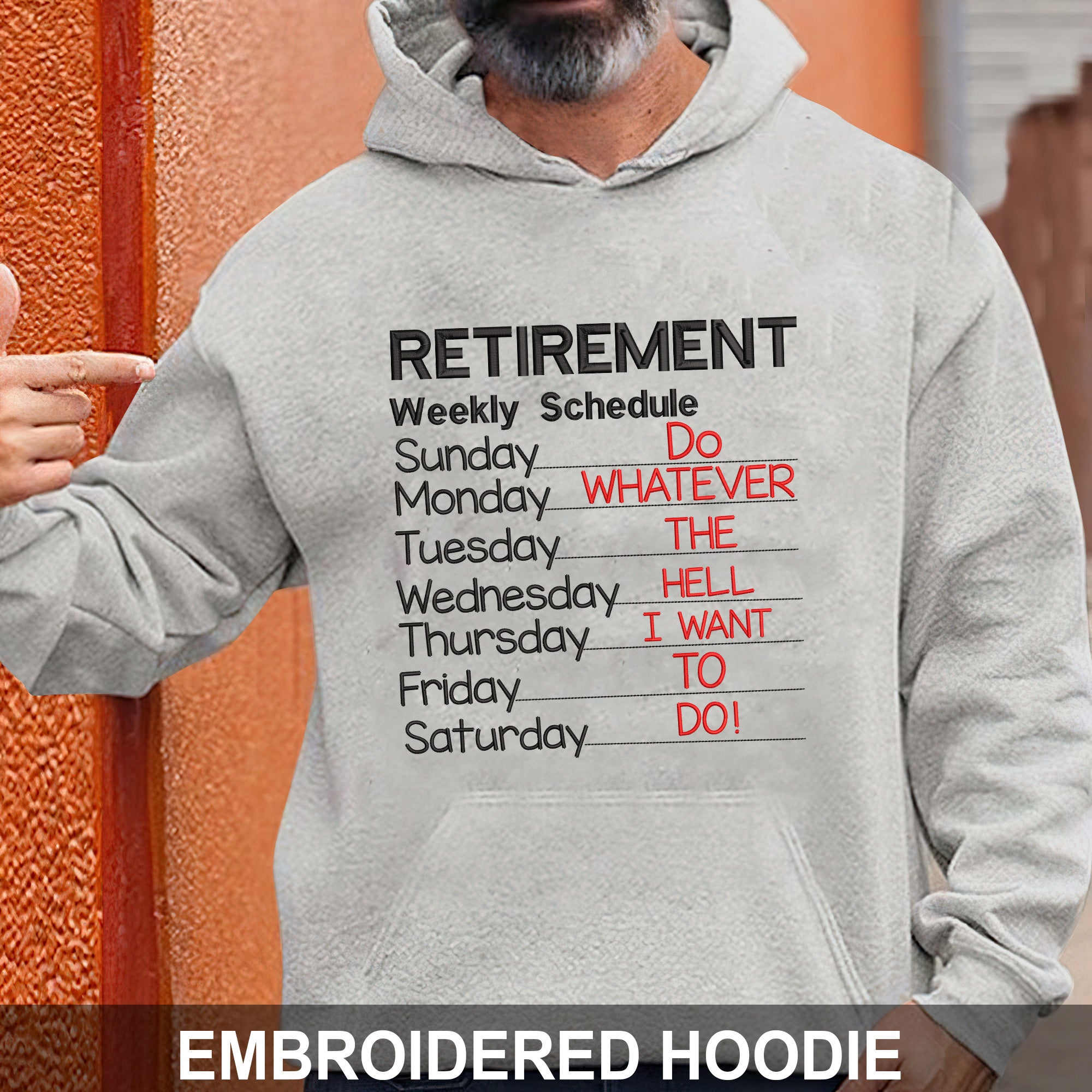 Retirement Weekly Schedule Funny Embroidered Hoodie Sweatshirt