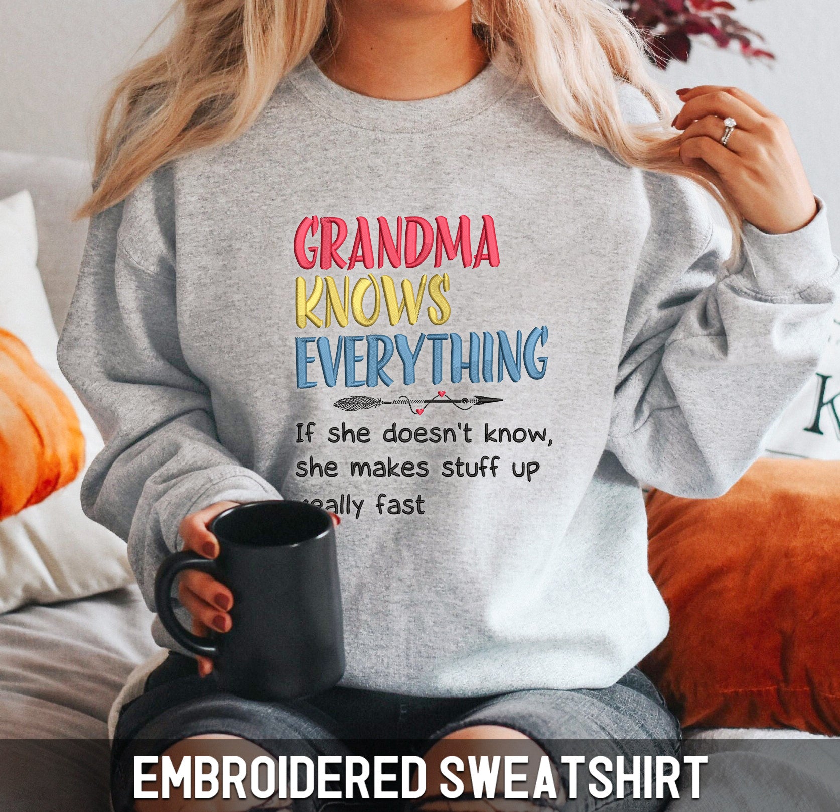 Embroidered Sweatshirt - Grandma Knows Everything