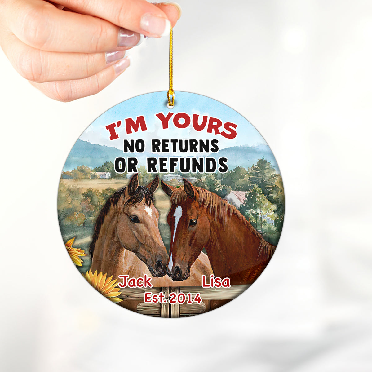 I'm Your No Returns Or Refunds Personalized Circle Ornament Christmas Gift For Married Couples Love Horse