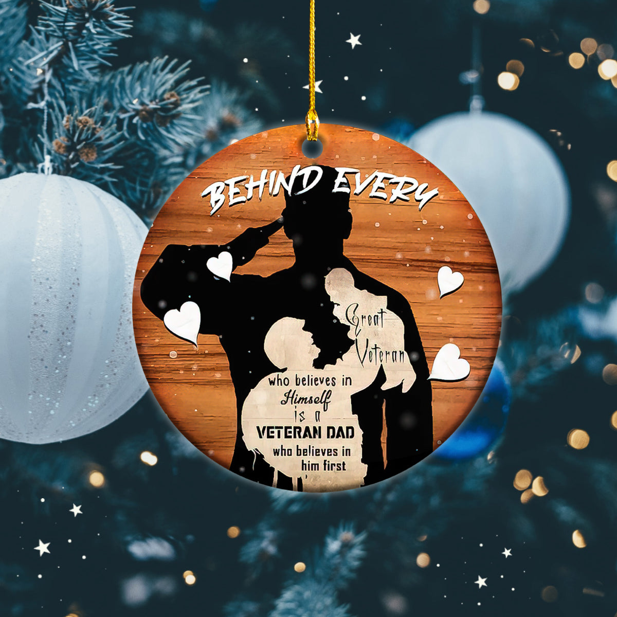 Behind Every Great Veteran Is A Veteran Dad Christmas Ornament Proud Father Veteran Ornament