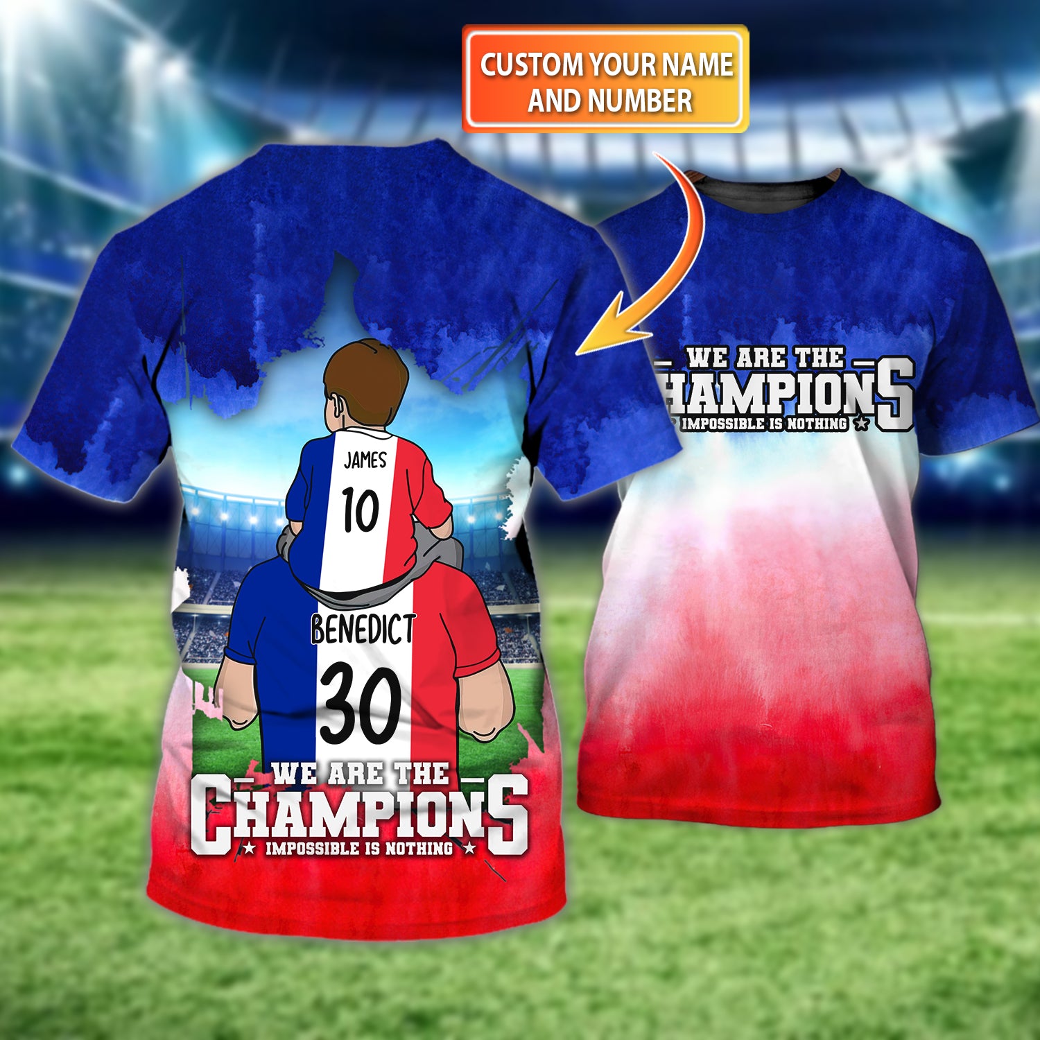 We Are The Champion Tee France Football Fans Son And Dad Graphic Design 3D Printed Tshirt For The Blues Fans Back Custom