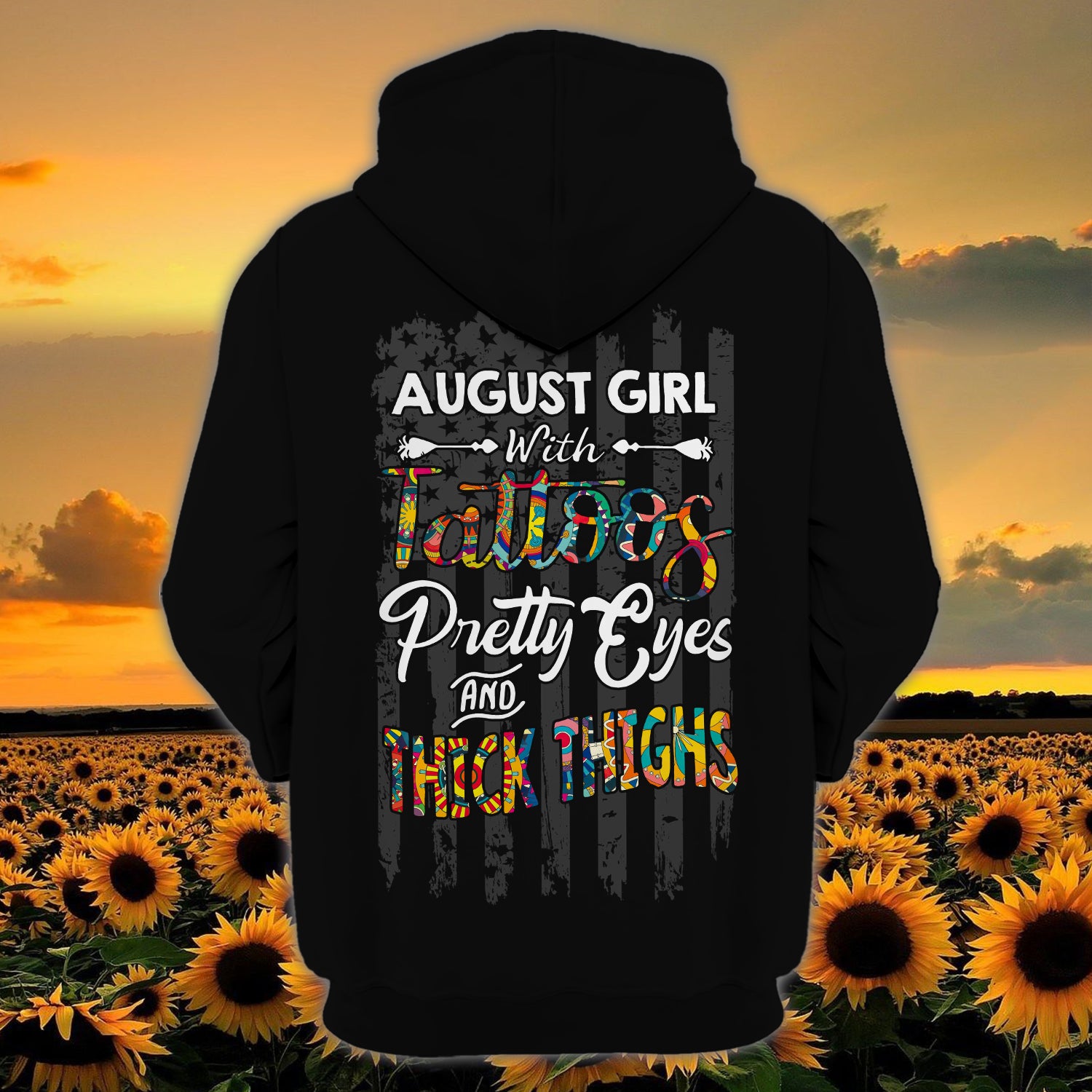 August Girls with Tattoos Pretty Eyes and Thick Thighs - Personalized Name 3D Hoodie