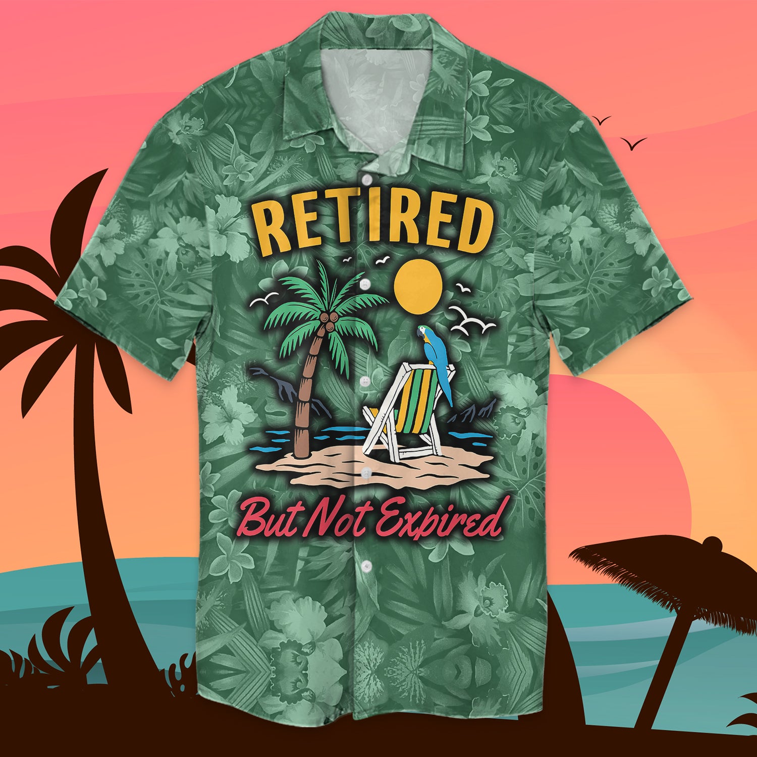 Retired But Expired - Hawaiian Shirt 003 - Nss