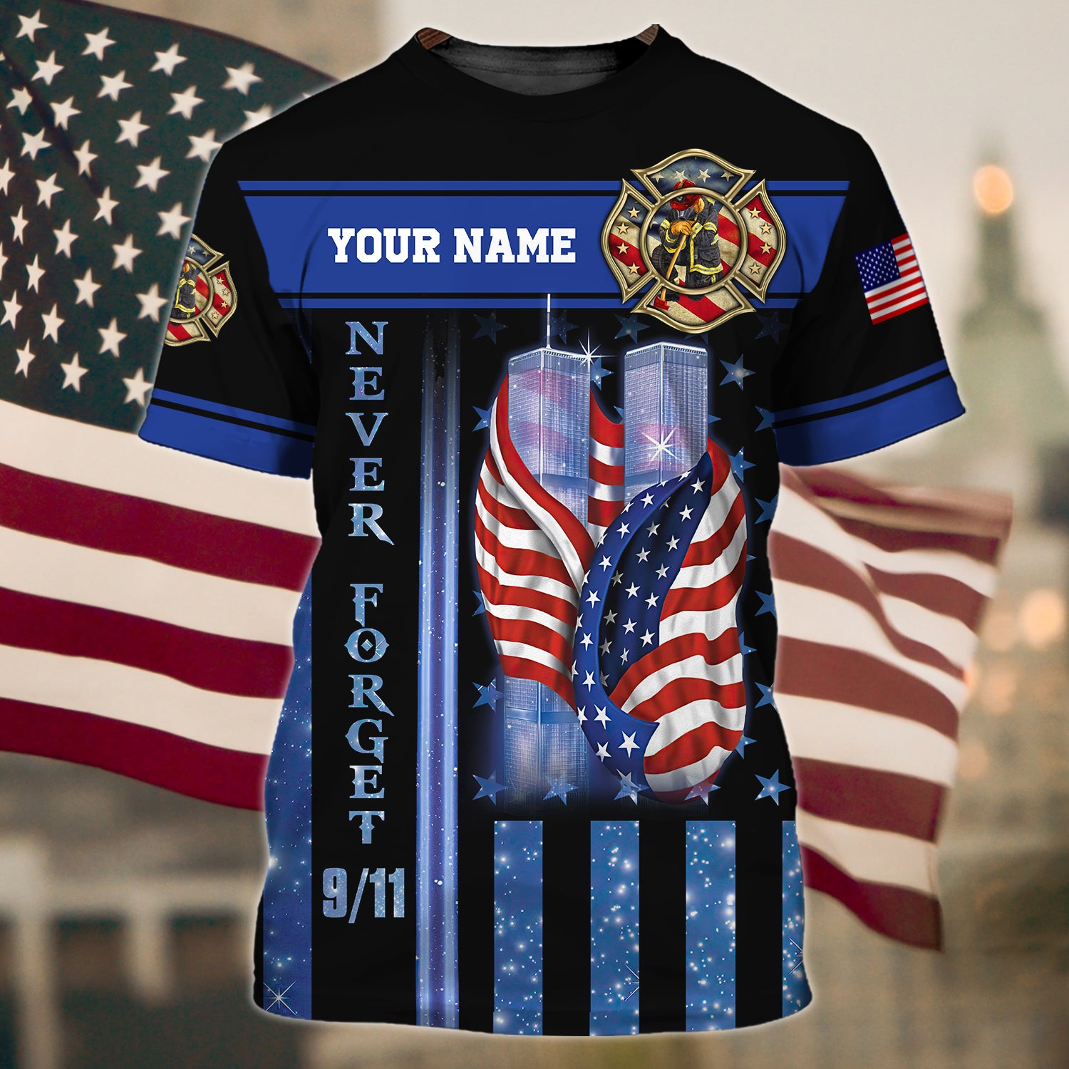 9.11 NEVER FORGET - Personalized Name 3D Tshirt 01 - CV98