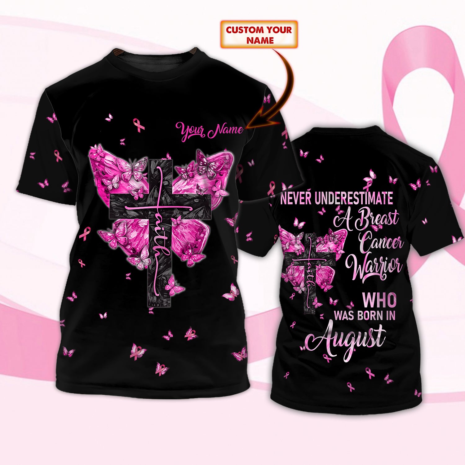 A Breast Cancer Warrior Born In August - Personalized Name 3D Tshirt