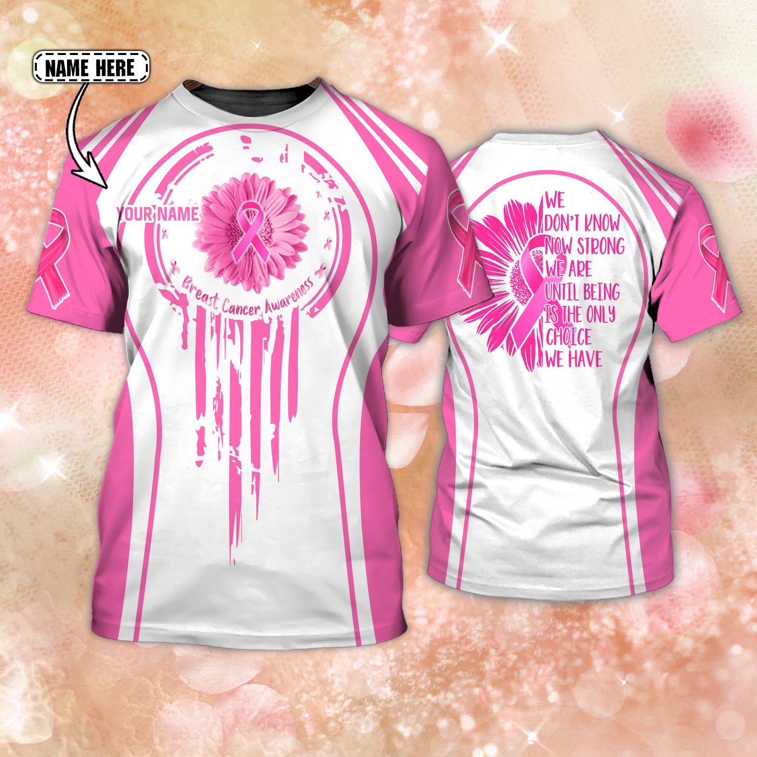 Breast Cancer Awareness  - Personalized Name 3D Tshirt - NNTA 02