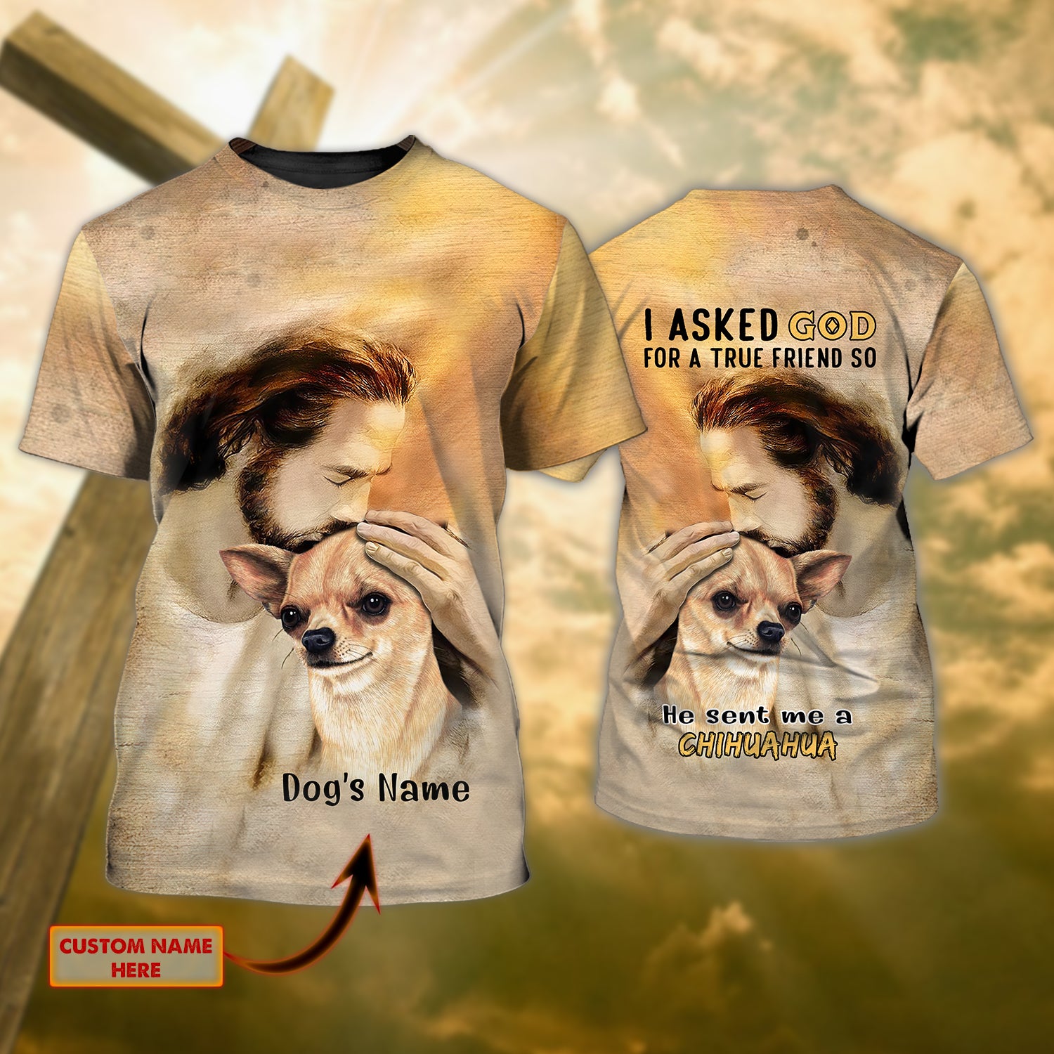 God Sent Me Chihuahua - Personalized Name 3D Tshirt - QB95