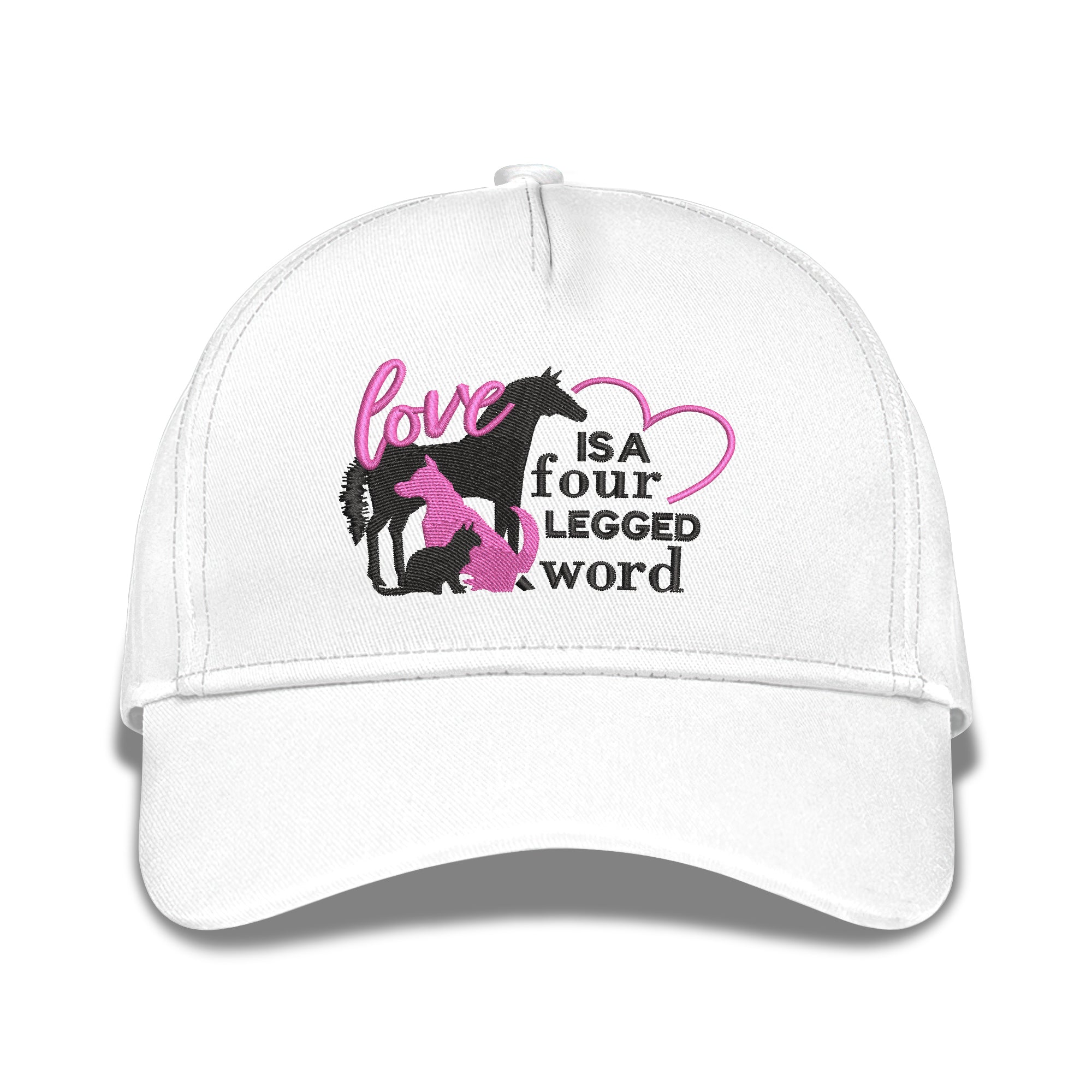 Love Horse Dog Cat Is A Four Legged Word Embroidered Baseball Caps
