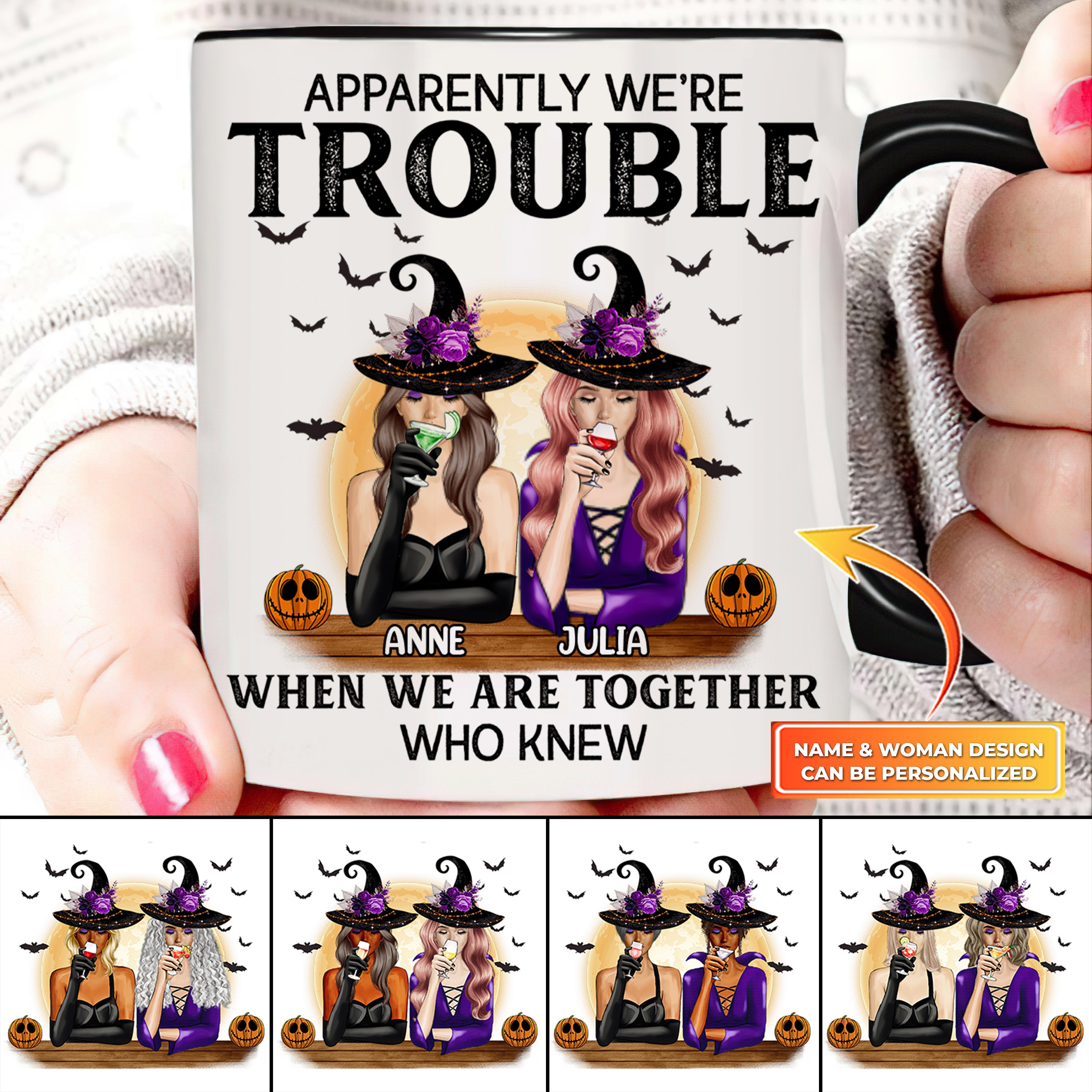 Apparently We're Trouble When We Are Together - Personalized Mug- Halloween Gift For Bestie - Witch Ladies