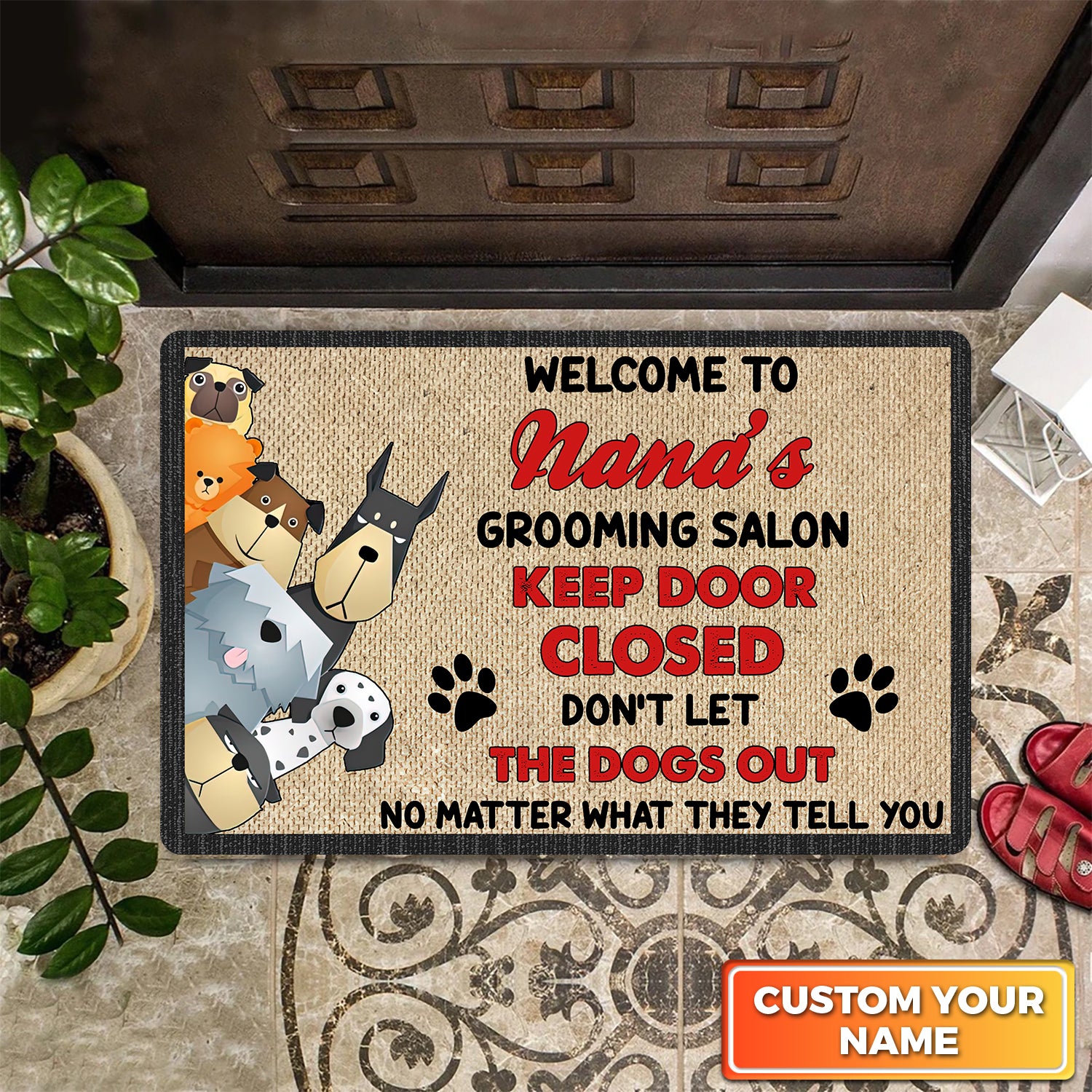 Keep Door Closed  Don’t Let The Dogs Out For Salon Pet Home Groomer Personalized Name Doomat 955