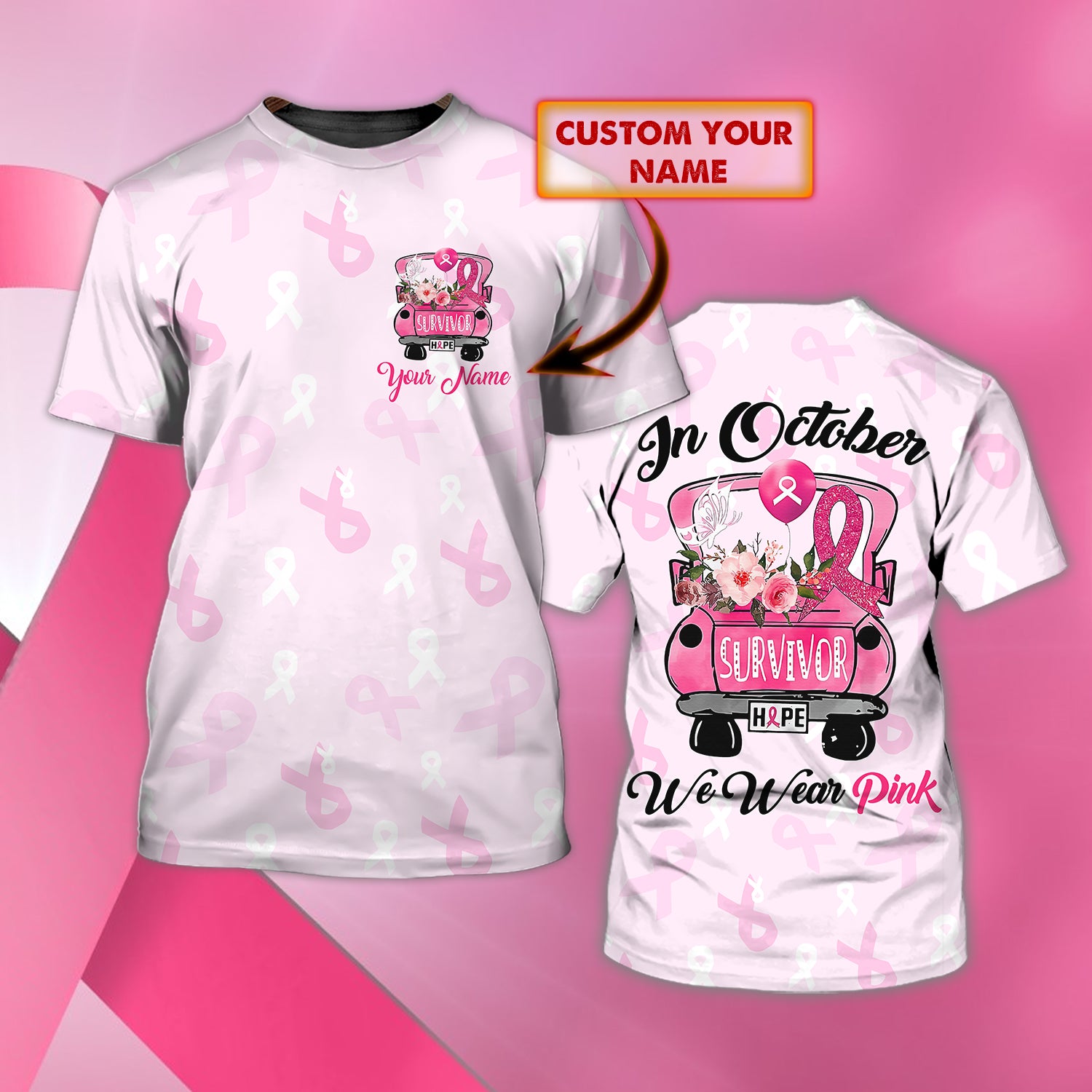 In October We Wear Pink - Personalized Name 3D Tshirt 149 - Bhn97