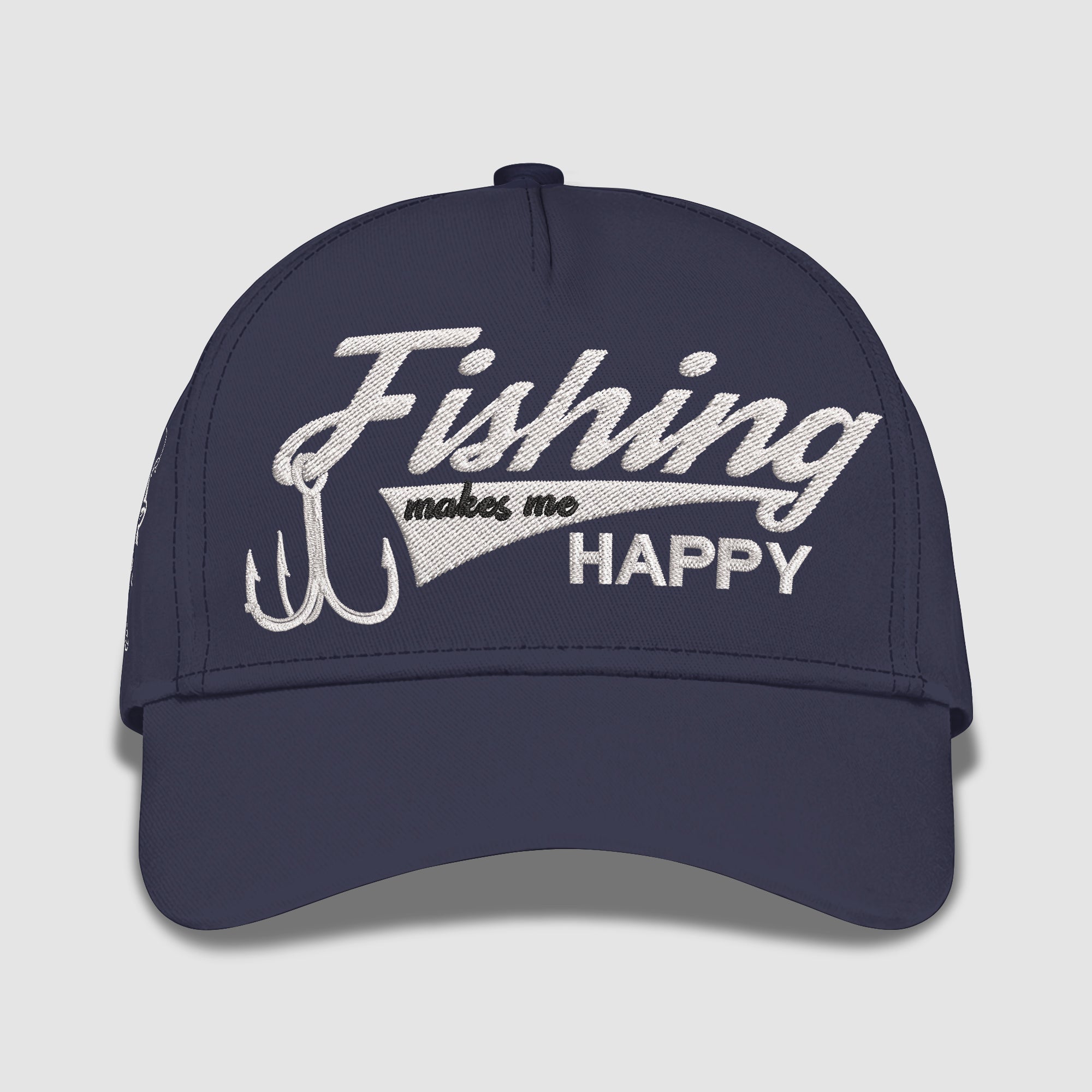 Fishing Makes Me Happy Embroidered Baseball Caps
