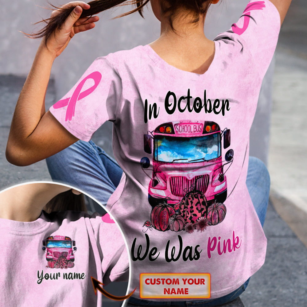 We Wear Pink In October - School Bus - Personalized Name 3D Tshirt